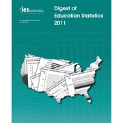 Digest of Education Statistics 2011, (Paperback)