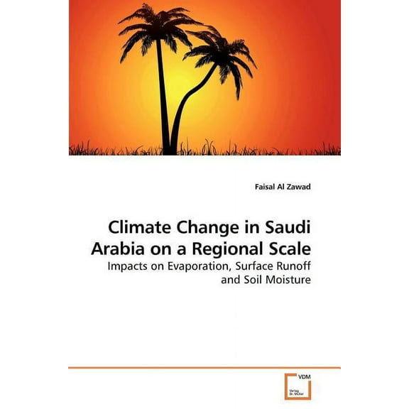 Climate Change in Saudi Arabia on a Regional Scale (Paperback)