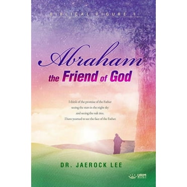 Abraham, the Friend of God (Paperback)