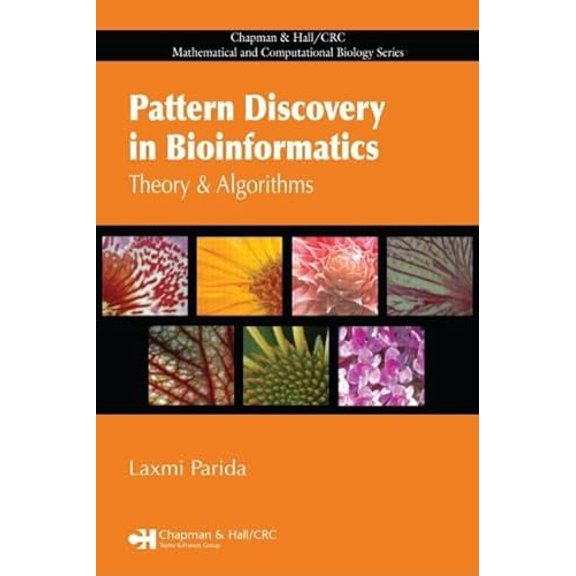 Pre-Owned Pattern Discovery in Bioinformatics: Theory & Algorithms (Chapman & Hall CRC Mathematical & Computational Biology Series), 9781584885498, 1584885491, Hardcover, 1 edition