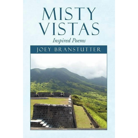 Misty Vistas : Inspired Poems (Paperback)