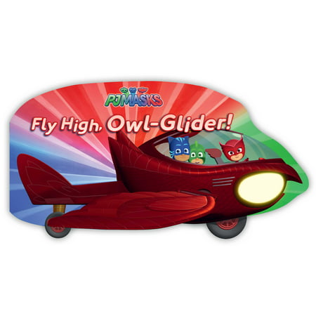 Fly High, Owl-Glider! (Board Book)