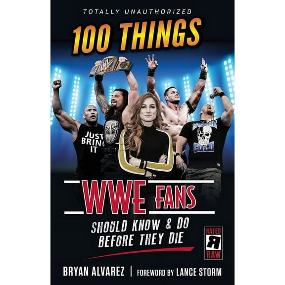 100 Things...Fans Should Know 100 Things Wwe Fans Should Know & Do Before They Die, (Paperback)