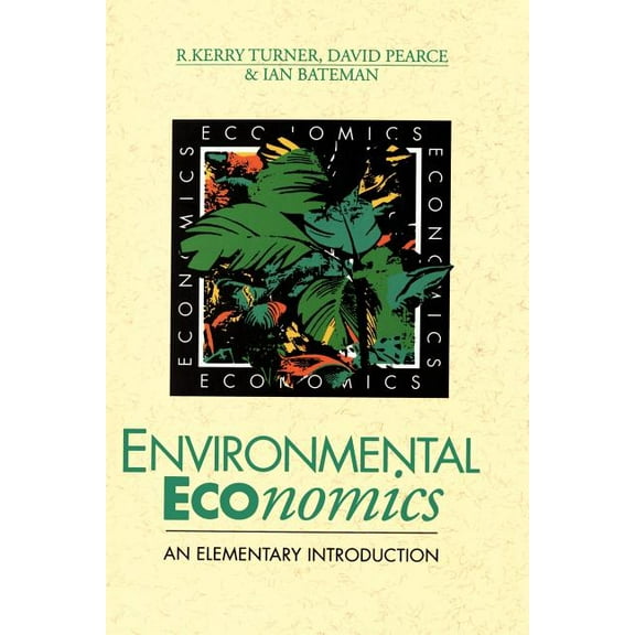 Environmental Economics: An Elementary Introduction, (Paperback)