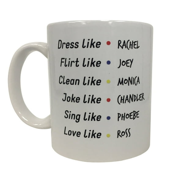 Friends Coffee Mug TV Show Dress Rachel Joey Monica Chandler Phoebe Ross Gift