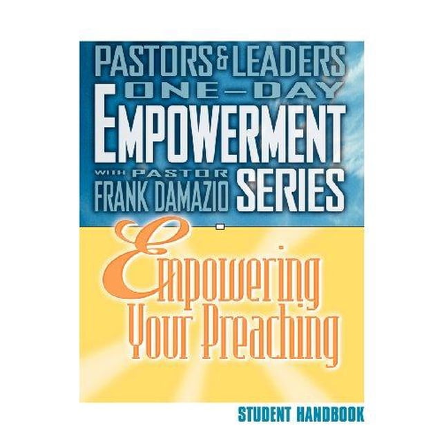 Empowering Your Preaching (Pastors & Leaders One-Day Empowement Series)