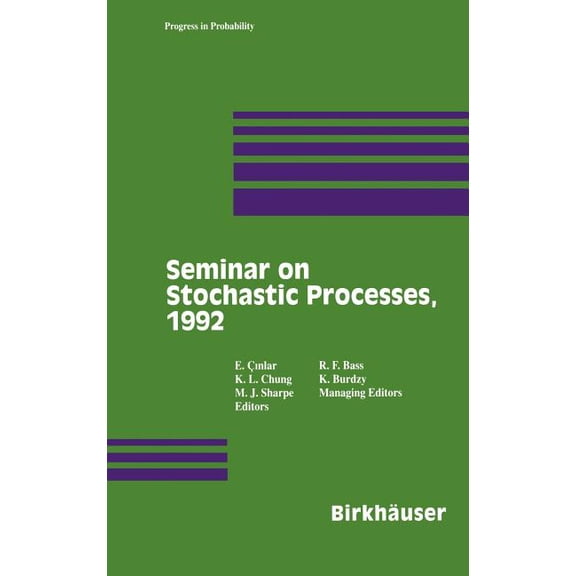 Progress in Probability Seminar on Stochastic Processes, 1992, Book 33, (Hardcover)