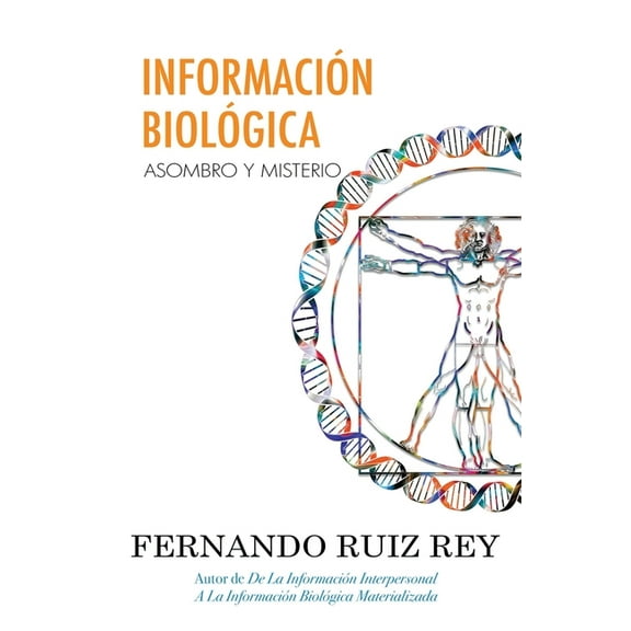 Información Biológica: Asombro Y Misterio (Paperback)