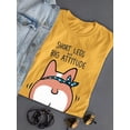 thumbnail image 3 of Short Legs Big Attitude Corgi T-Shirt Women -Image by Shutterstock, Female 4X-Large, 3 of 4