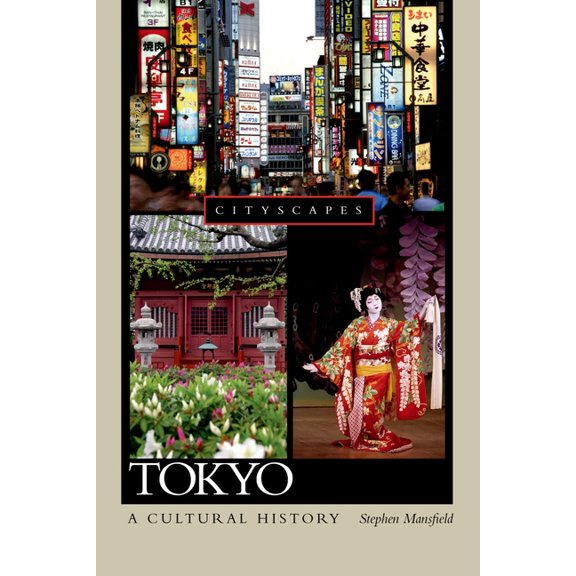 Cityscapes (Hardcover) Tokyo: A Cultural History, (Hardcover)