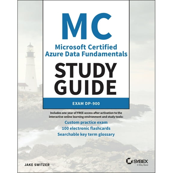 MC Microsoft Certified Azure Data Fundamentals Study Guide: Exam Dp-900, (Paperback)