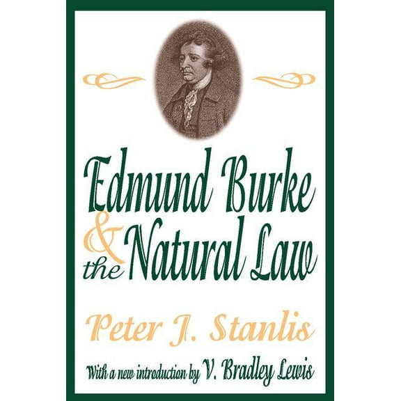 Library of Conservative Thought Edmund Burke and the Natural Law, (Paperback)