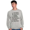 thumbnail image 3 of Bored Football Sport Schedule Men's Big & Tall Long Sleeve Graphic Tee Brisco Brands 3X, 3 of 5