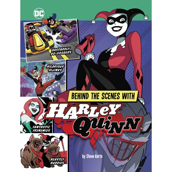 DC Secrets Revealed! Behind the Scenes with Harley Quinn, (Hardcover)