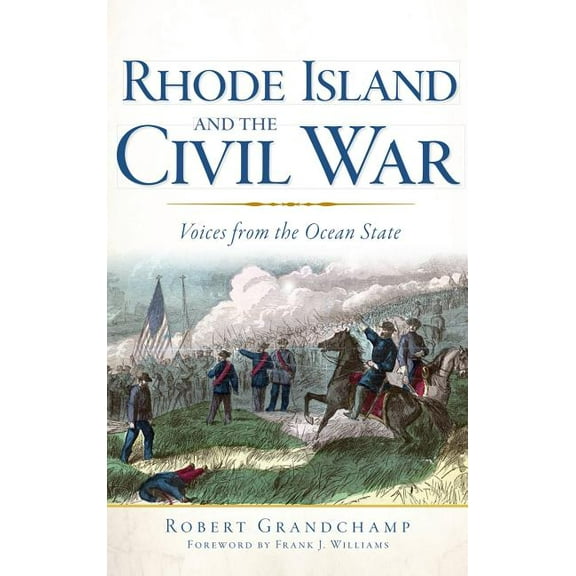 Rhode Island and the Civil War: Voices from the Ocean State (Hardcover)