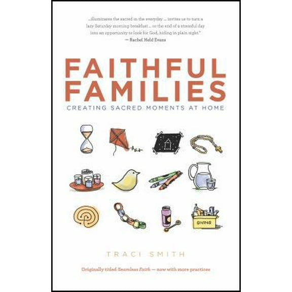 Pre-Owned Faithful Families: Creating Sacred Moments at Home (Paperback) 0827211228 9780827211223