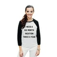 thumbnail image 2 of Thread Tank Vacation Twice A Year Unisex 3/4 Sleeves Baseball Raglan White Black Small, 2 of 4