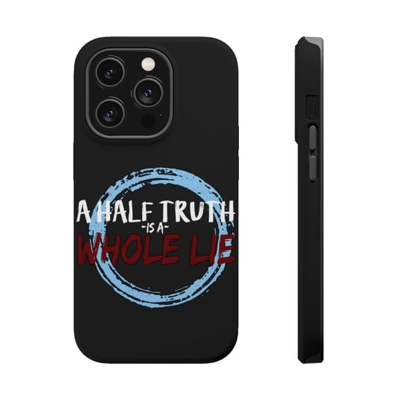 DistinctInk Tough Case for Apple iPhone 15 PRO (6.1" Screen), Compatible with MagSafe Charging - Half Truth Whole Lie