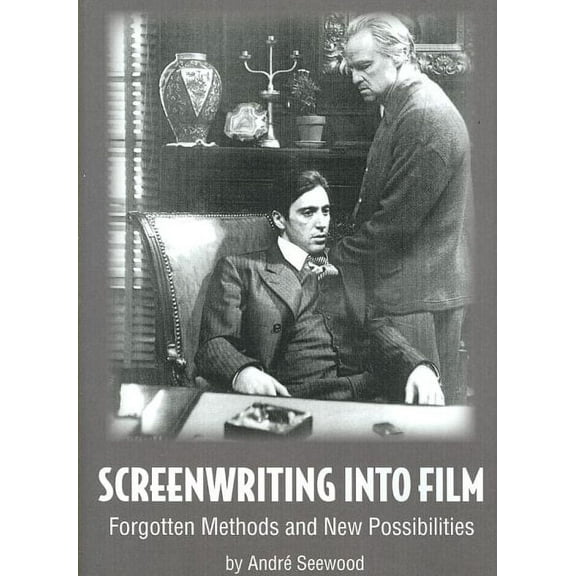 Screenwriting Into Film (Hardcover)