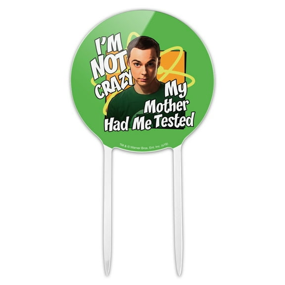Acrylic Big Bang Theory Sheldon Cooper I'm Not Crazy Cake Topper Party Decoration for Wedding Anniversary Birthday Graduation