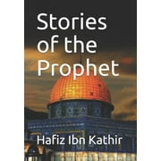 Stories of the Prophet (Paperback) by Hafiz Ibn Kathir