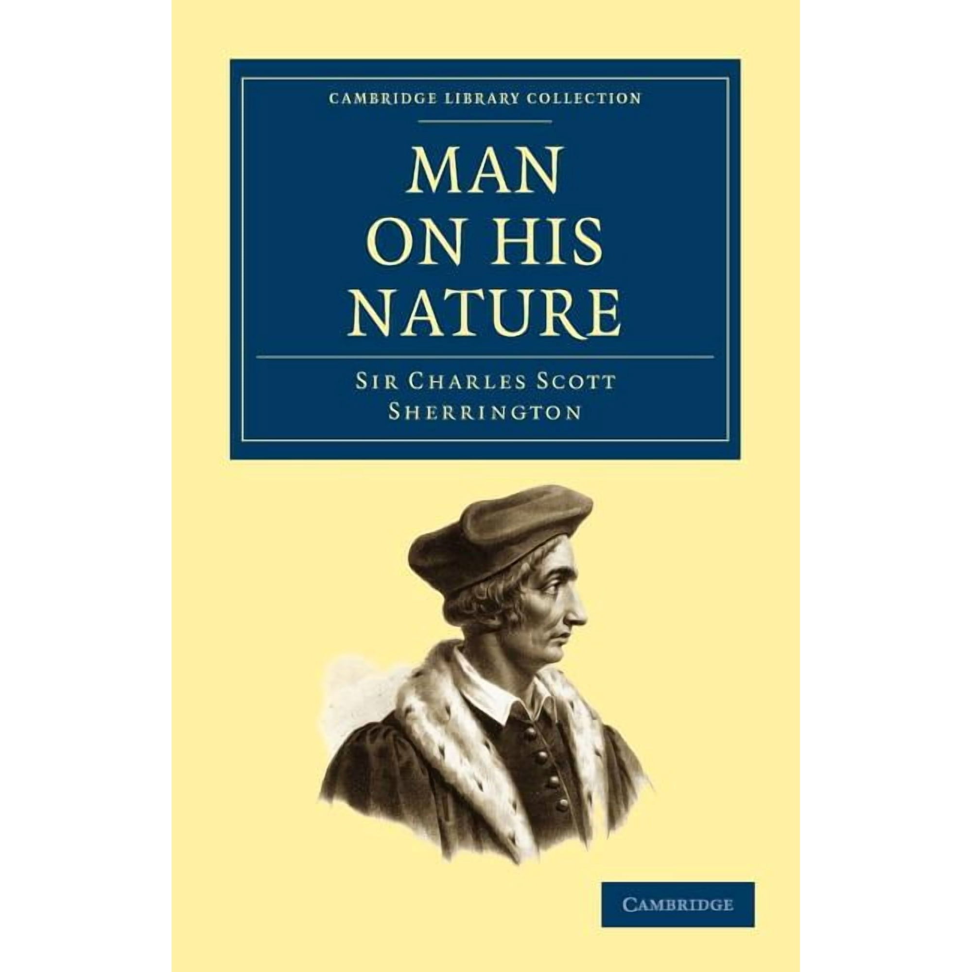 Cambridge Library Collection - Science a Man on His Nature (Paperback)