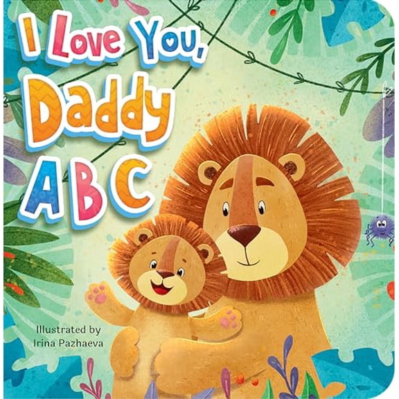 Pre-Owned Little Hippo Books I Love You Daddy ABC Kid's Books Ages 1-3 I Best Kid's Books & Board Books I Educational Children's Book I Best Kid's Book for Fun, Love, Family & Early Reading S