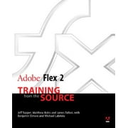 Adobe Flex 2: Training from the Source [With CDROM]