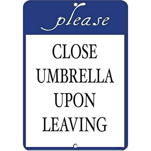 Warning Plaque Metal Tin Signs Rustic Post Please Close Umbrella Upon Leaving Activity Pool S Metal Sign For Wall Art 8x12 Inch Office Outdoor & Indoor