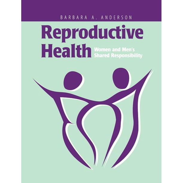 Reproductive Health Women and Men's Shared Responsibility (Paperback