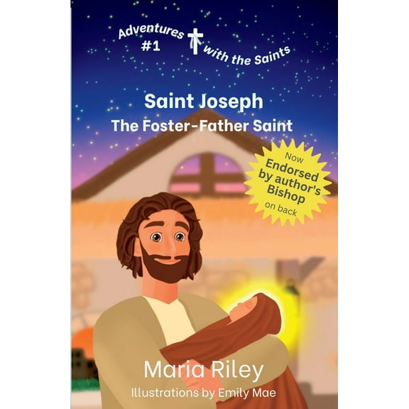 Adventures with the Saints Saint Joseph: The Foster-Father Saint, Book 1, (Paperback)