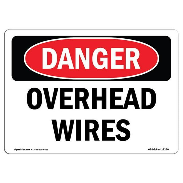 SignMission OS-DS-A-1218-L-2290 12 x 18 in. OSHA Danger Sign - Overhead Wires