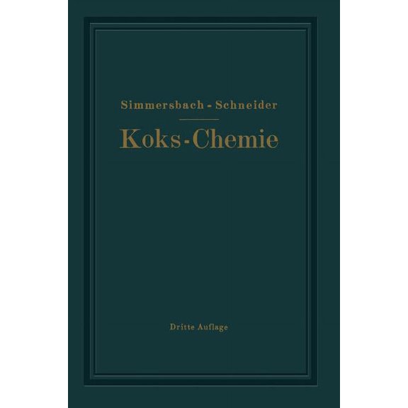 Grundlagen Der Koks-Chemie, (Paperback)