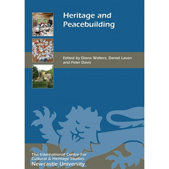 Heritage Matters Heritage and Peacebuilding, Book 21, (Hardcover)