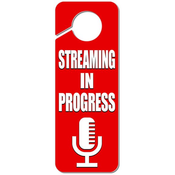 Streaming in Progress Microphone Plastic Door Knob Hanger Sign