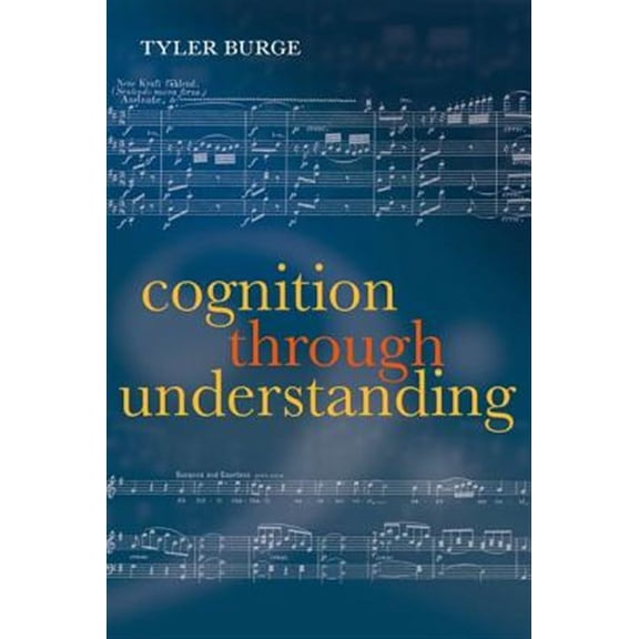 Pre-Owned Philosophical Essays Cognition Through Understanding: Self-Knowledge, Interlocution, Reasoning, Reflection, Book 03, (Paperback)