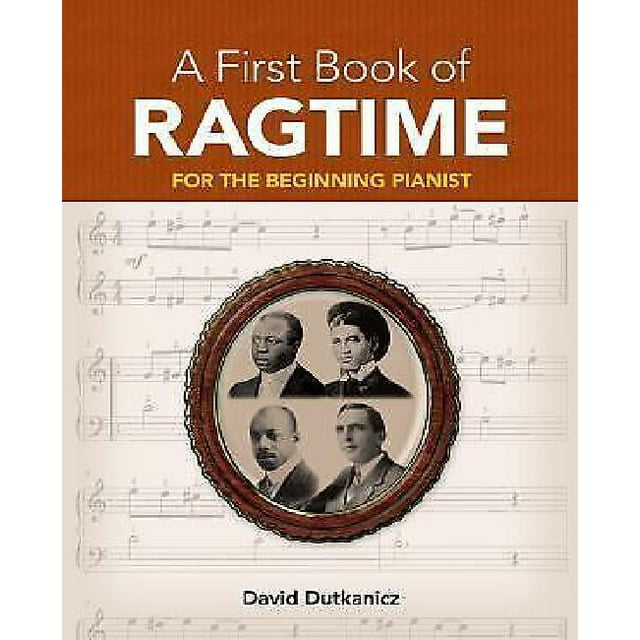 Un Premier Livre de Ragtime: 24 Arrangements pour le Pianiste Débutant