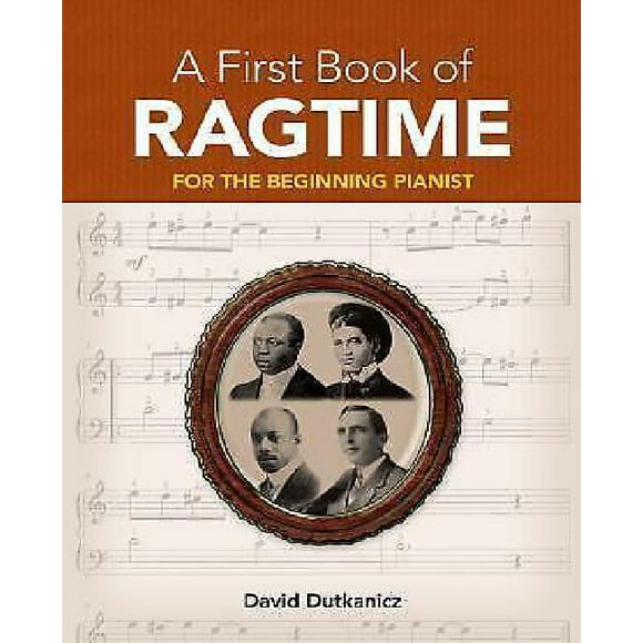 A First Book of Ragtime: 24 Arrangements for the Beginning Pianist