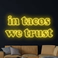 thumbnail image 3 of Handmadetneonsign In Tacos We Trust Neon Sign, Tacos Neon Art Decor, Tacos Restaurant Neon Wall Decor, 3 of 5