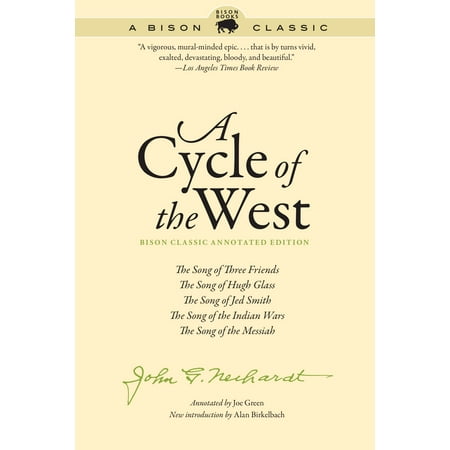 A Cycle of the West : The Song of Three Friends, The Song of Hugh Glass, The Song of Jed Smith, The Song of the Indian Wars, The Song of the Messiah