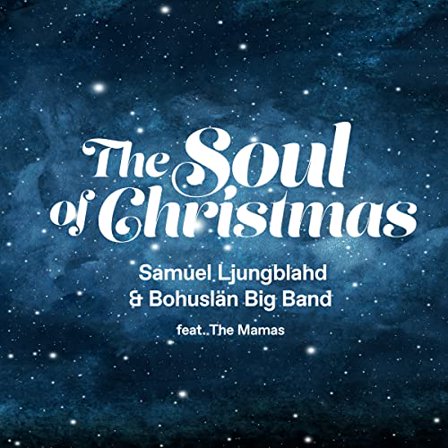 Samuel Ljungblahd; Bohuslan Bi - THE SOUL OF CHRISTMAS [CD]