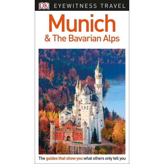 Pre-Owned DK Munich and the Bavarian Alps (Paperback) 1465468234 9781465468239