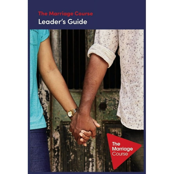 The Marriage Course Leader's Guide Revised and Updated, (Paperback)