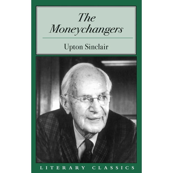 Literary Classics Series Moneychangers, (Paperback)
