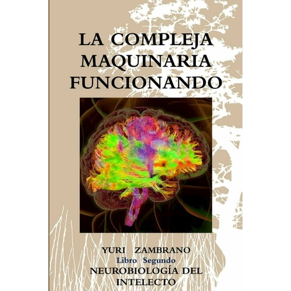 La Compleja Maquinaria Funcionando (Paperback)