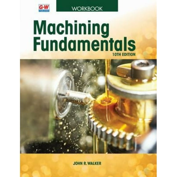 Pre-Owned Machining Fundamentals (Paperback) 9781635632101