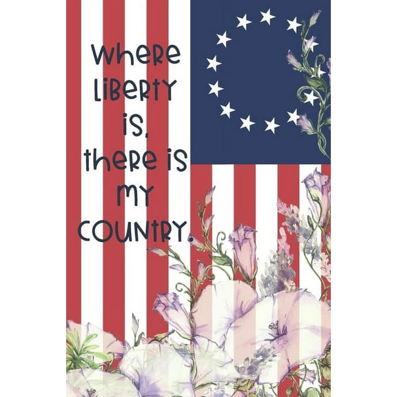Where liberty is, there is my country.: Dot Grid Paper (Paperback)