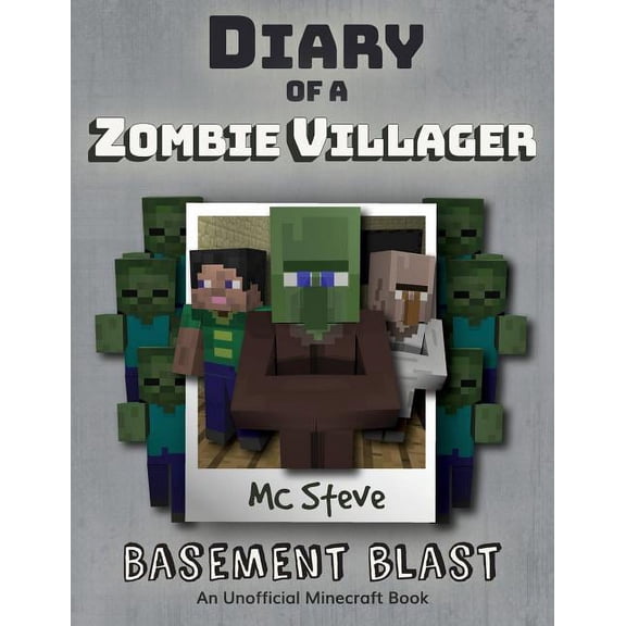 Diary of a Minecraft Zombie Villager Diary of a Minecraft Zombie Villager: Book 1 - Basement Blast, Book 1, (Paperback)