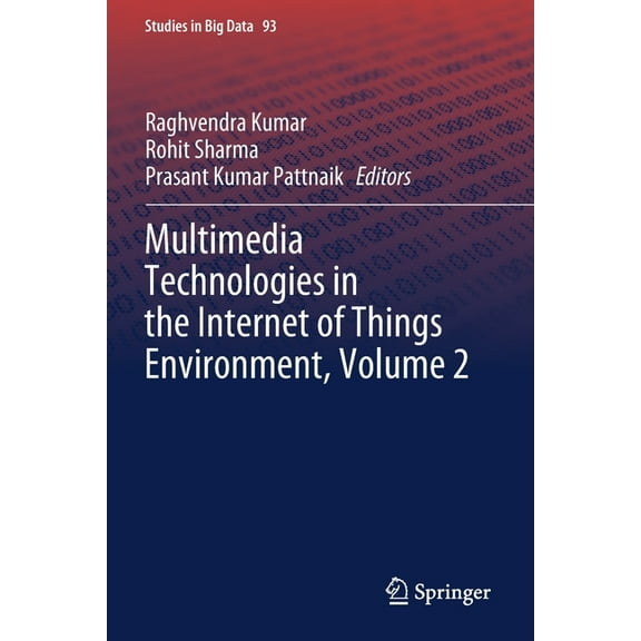 Studies in Big Data Multimedia Technologies in the Internet of Things Environment, Volume 2, Book 93, (Paperback)