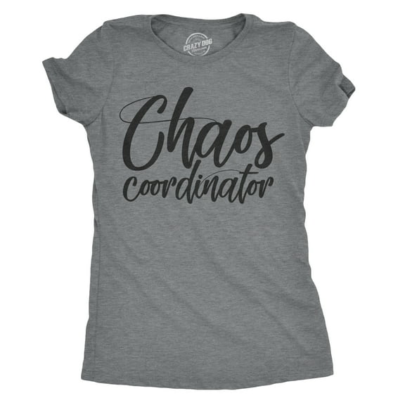 Womens Chaos Coordinator T Shirt Funny Parenting Tee for Mom Womens Graphic Tees